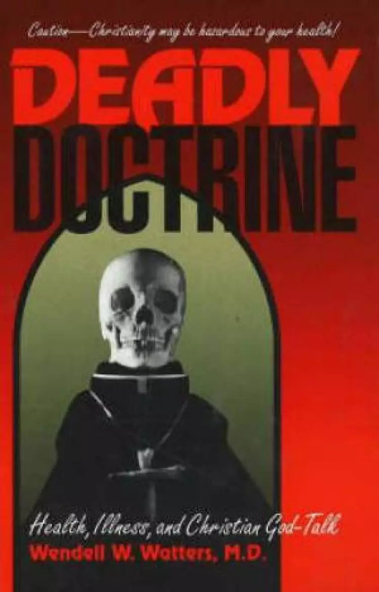 Deadly Doctrine