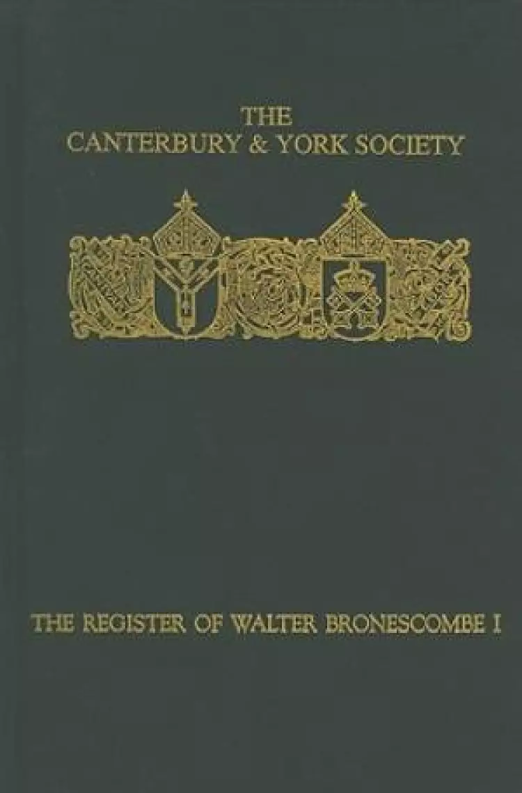 The Register of Walter Bronescombe, Bishop of Exeter, 1258-1280