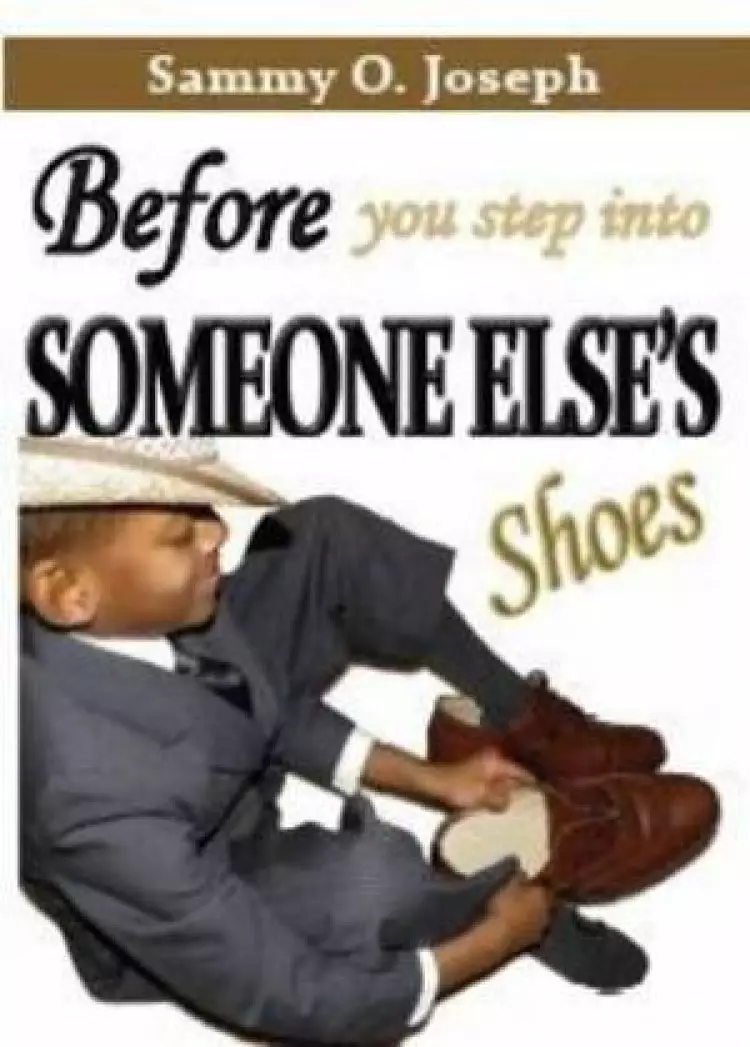 Before You Step Into Someone Else's Shoes