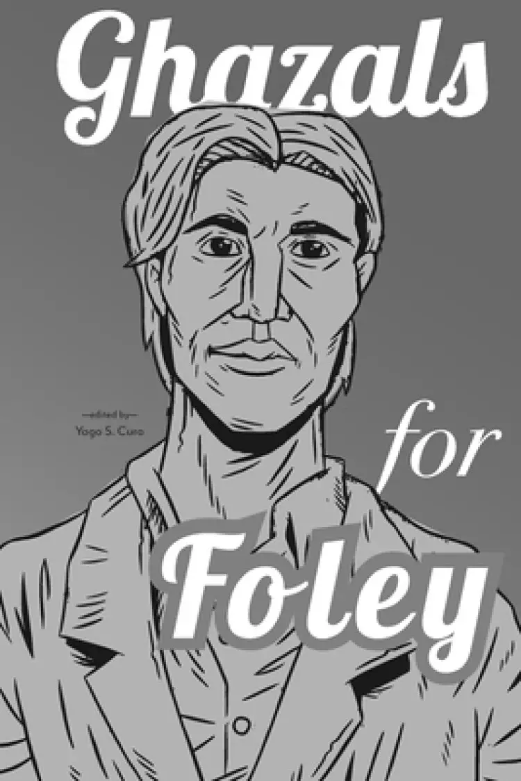 Ghazals for Foley