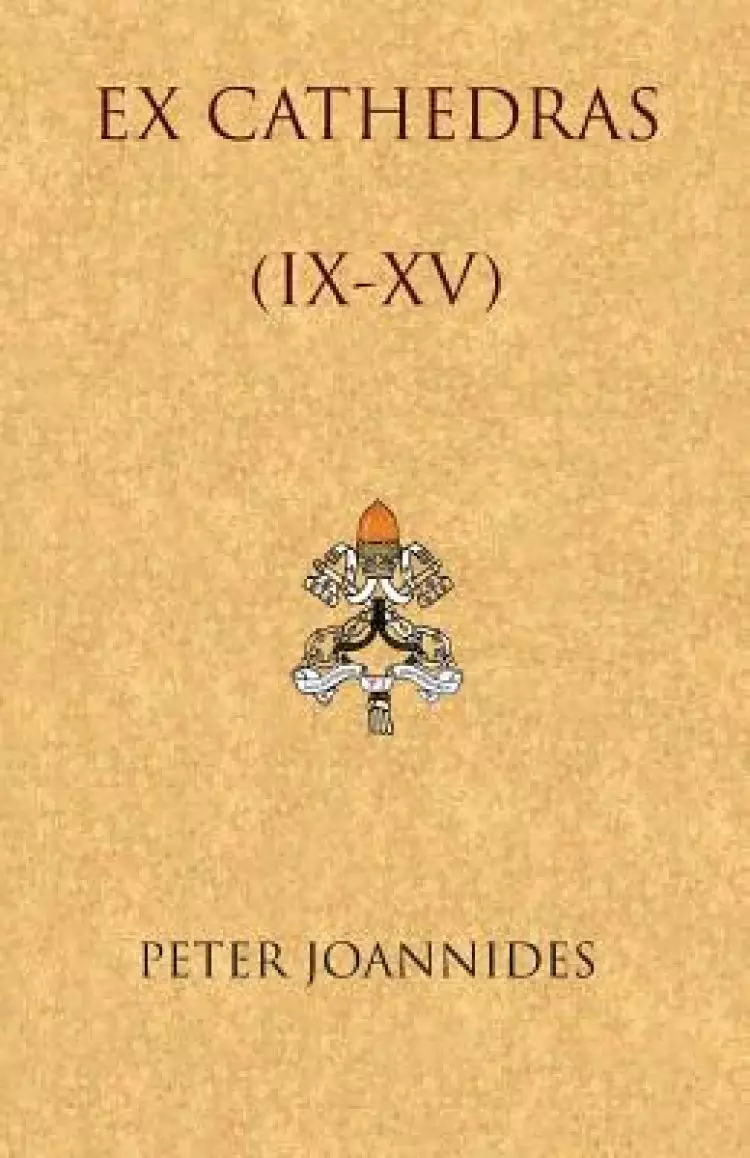 EX Cathedras (IX-XV)