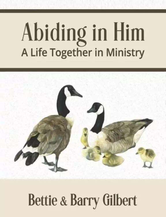 Abiding in Him: A Life Together in Ministry