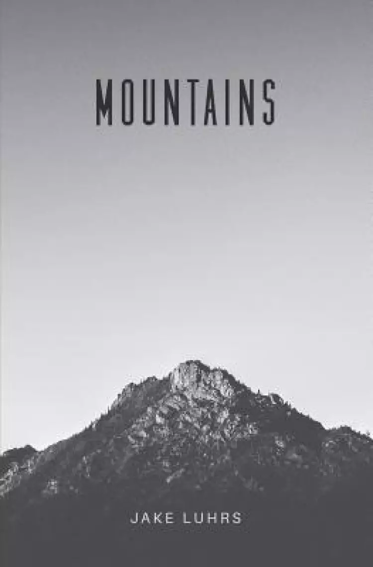 Mountains: 25 Devotionals with Jake Luhrs