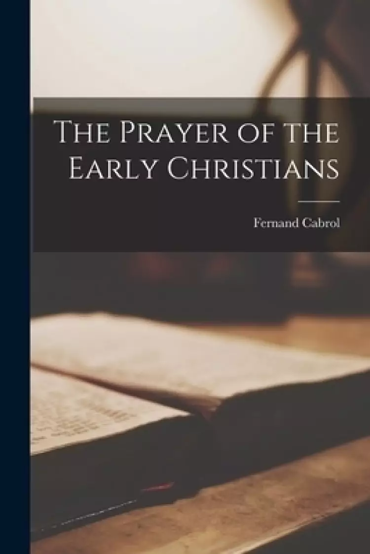 The Prayer of the Early Christians