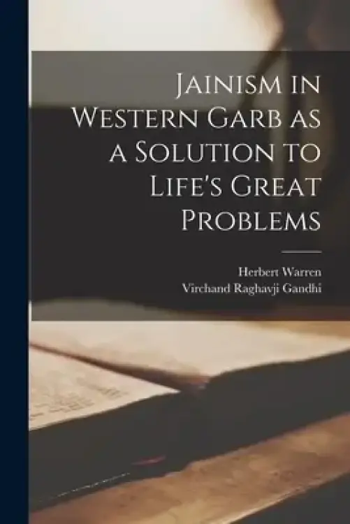 Jainism in Western Garb as a Solution to Life's Great Problems | Free ...