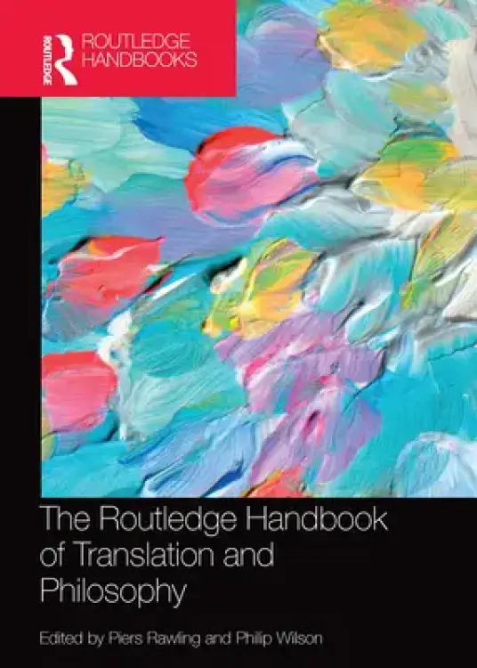 Routledge Handbook Of Translation And Philosophy