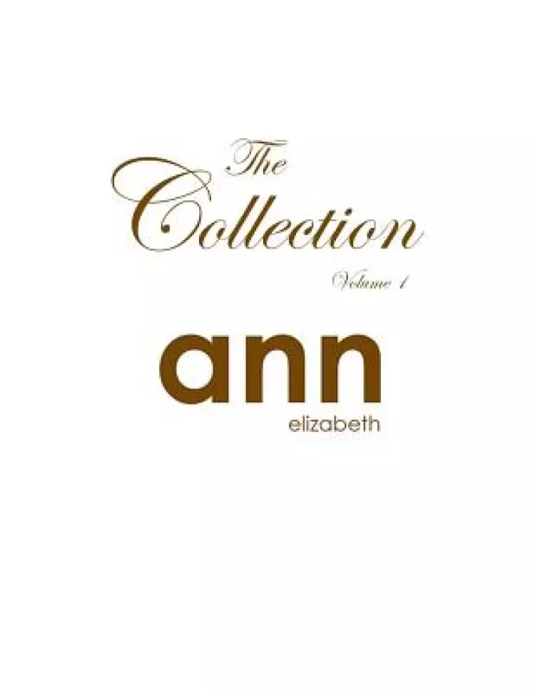 The Collection - Volume 1 - Ann Elizabeth