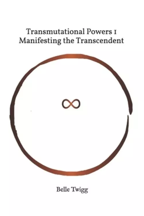 Manifesting the Transcendent