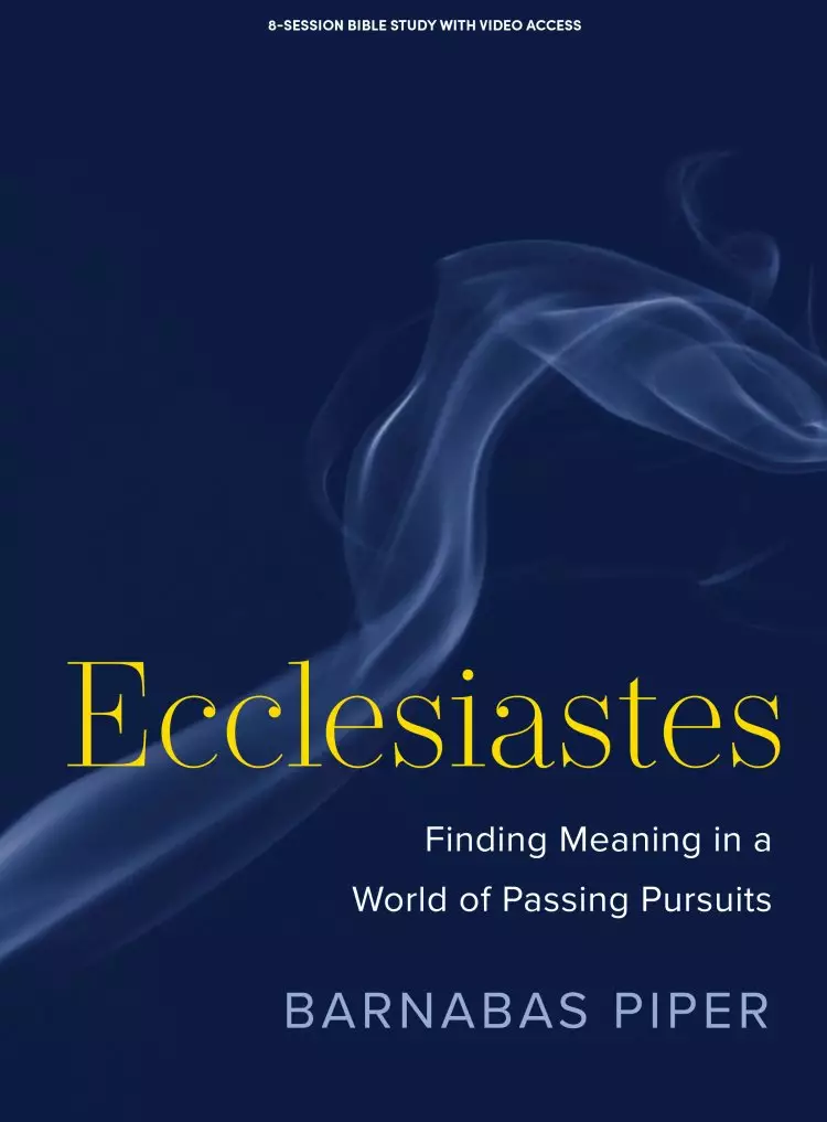 Ecclesiastes - Bible Study Book with Video Access