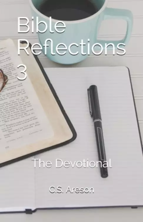 Bible Reflections 3: The Devotional