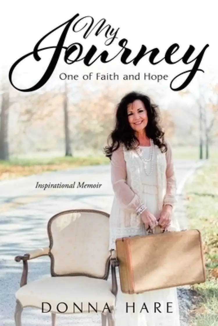 My Journey: One of Faith and Hope