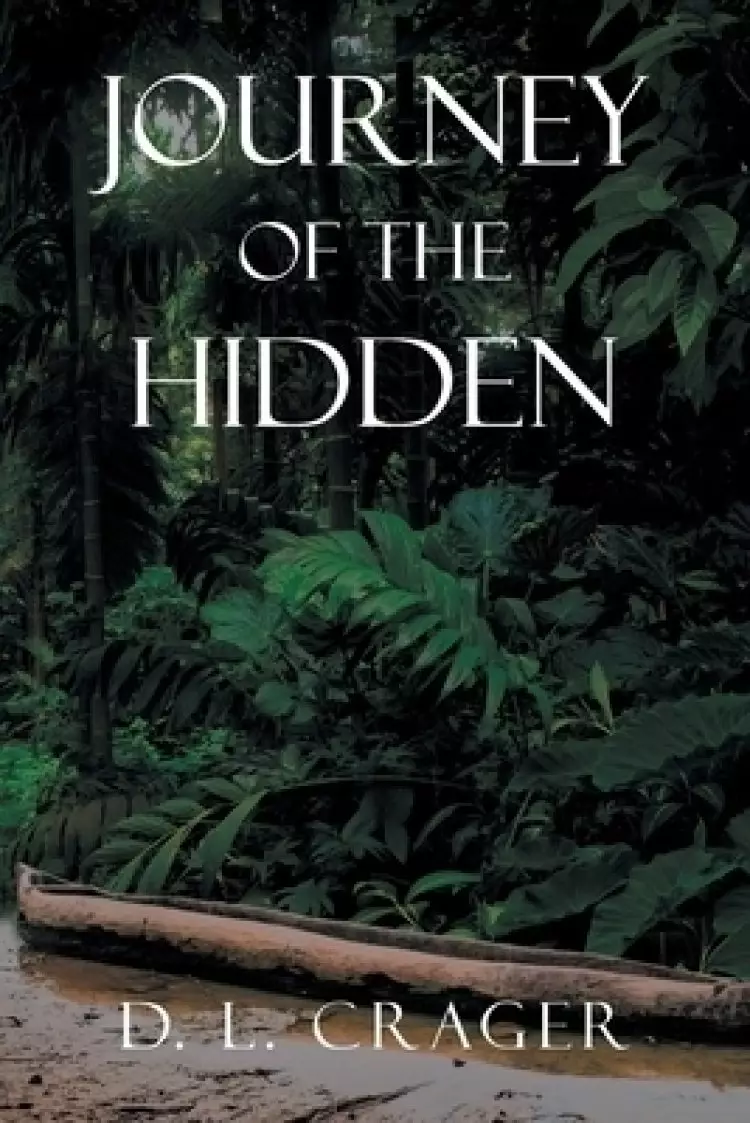 Journey Of The Hidden