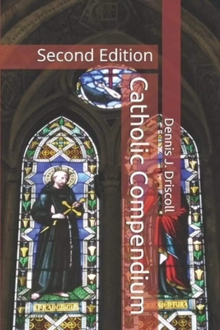 Catholic Compendium: Second Edition