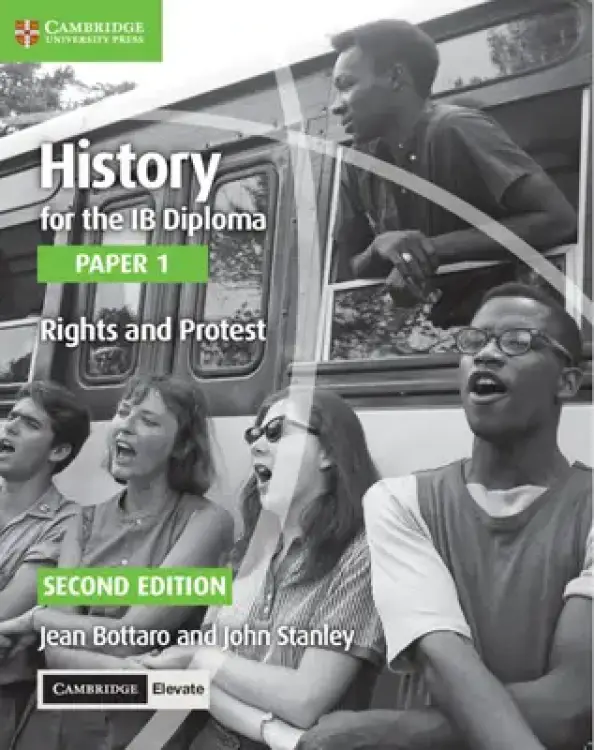 History for the Ib Diploma Paper 1 Rights and Protest Rights and Protest with Digital Access (2 Years)