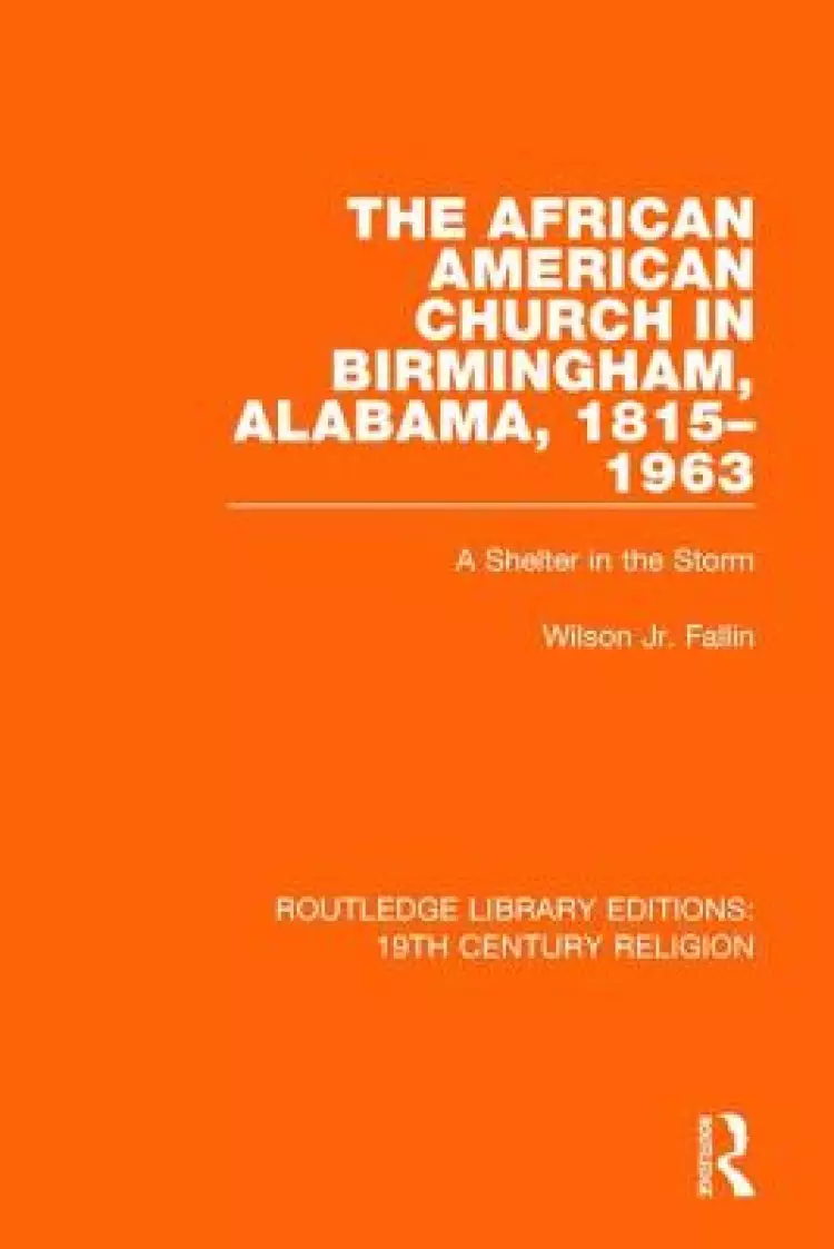 African American Church In Birmingham, Alabama, 1815-1963