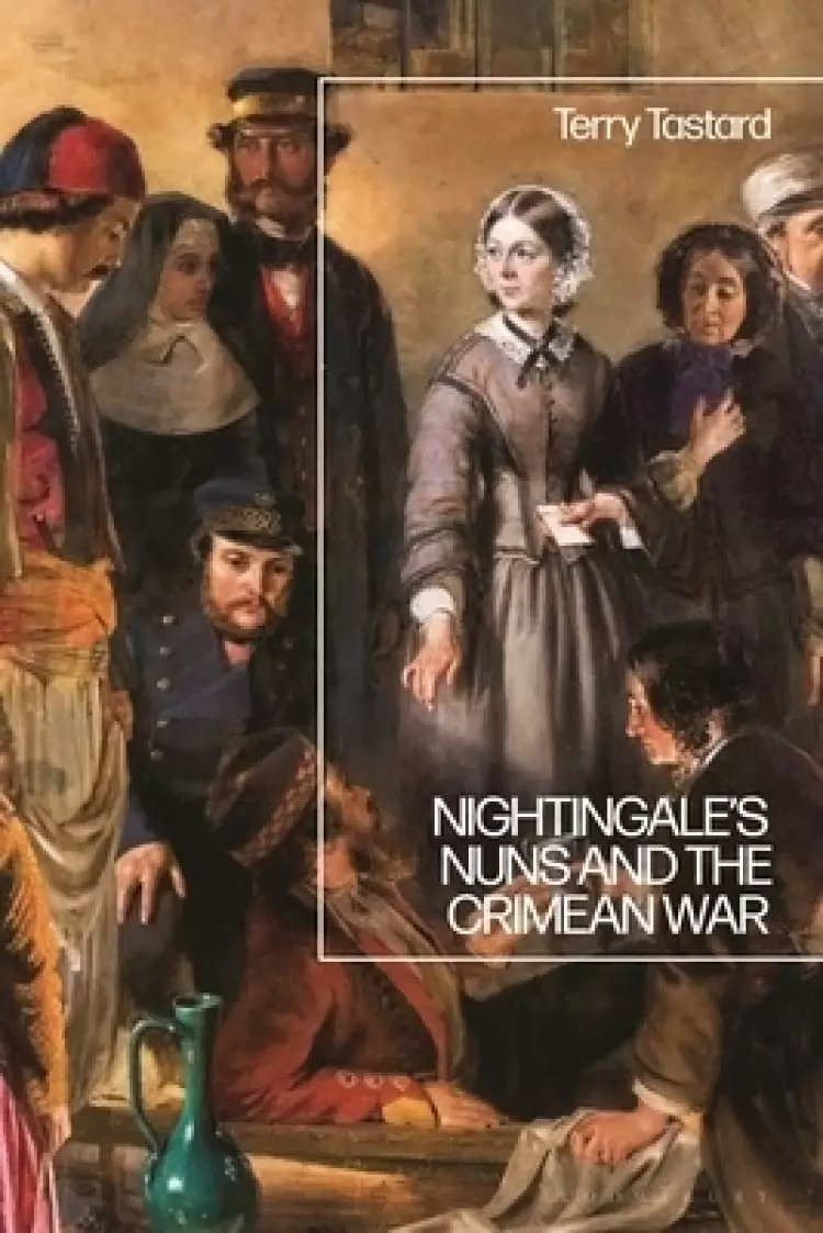 Nightingale’s Nuns And The Crimean War