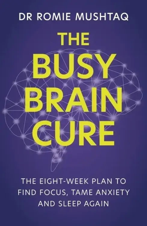 The Busy Brain Cure