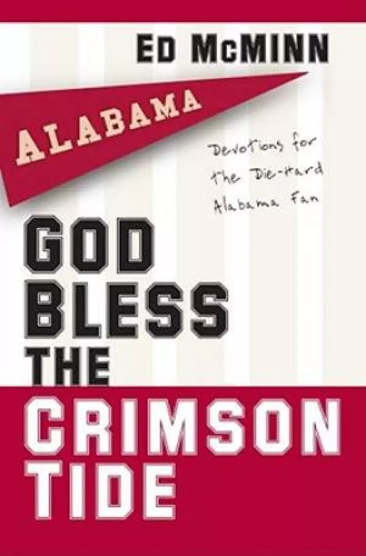 God Bless The Crimson Tide