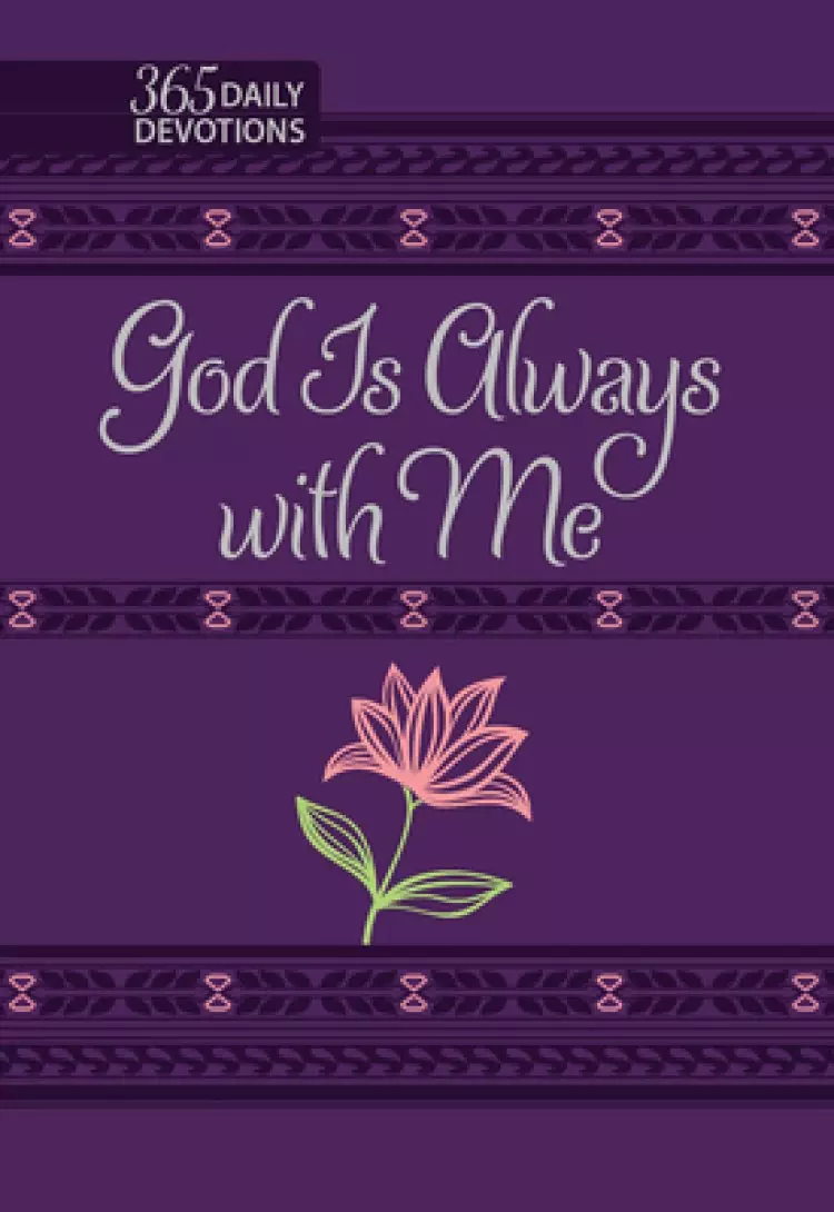 God Is Always with Me: 365 Daily Devotions