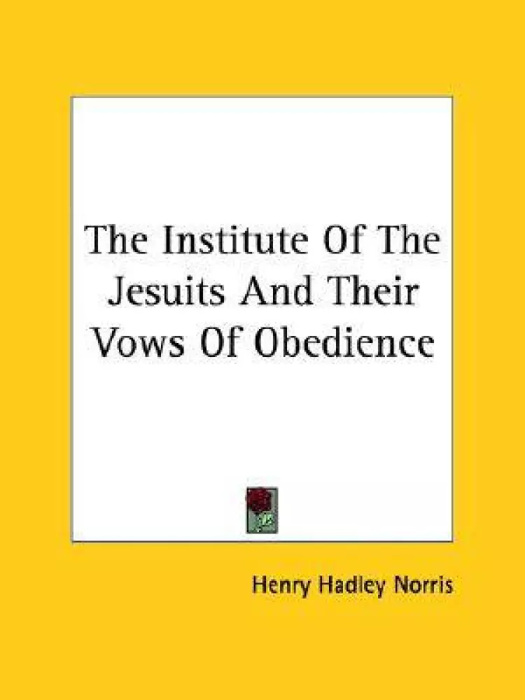 Institute of the Jesuits and Their Vows of Obedience