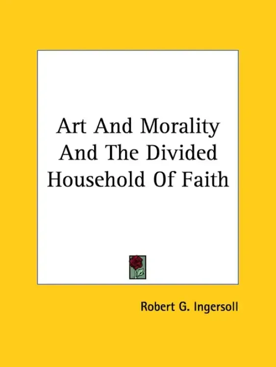 Art And Morality And The Divided Household Of Faith