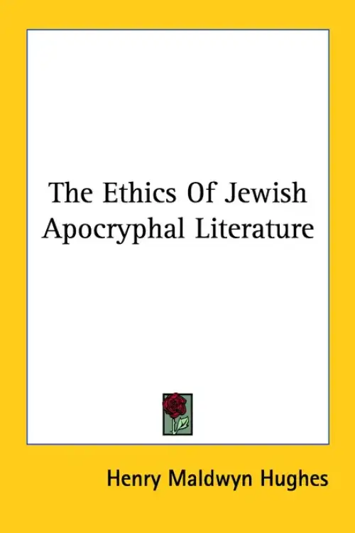 The Ethics Of Jewish Apocryphal Literature