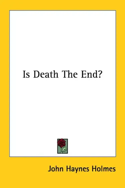 Is Death The End?