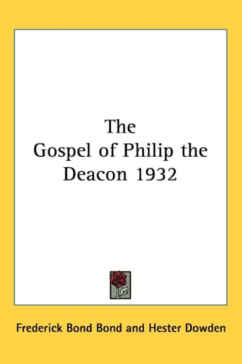 The Gospel of Philip the Deacon 1932