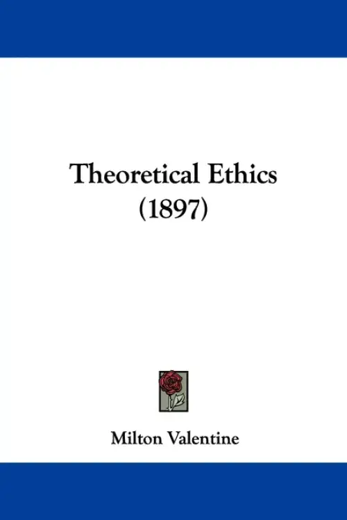 Theoretical Ethics (1897)