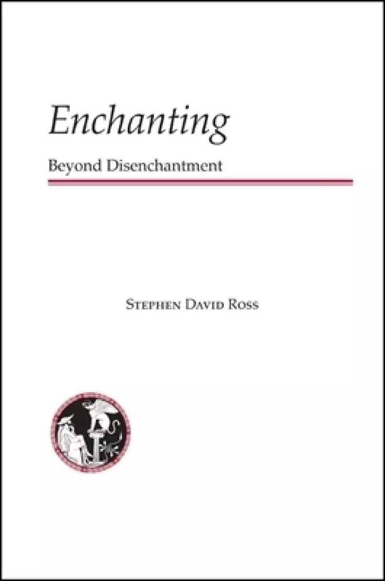 Enchanting : Beyond Disenchantment