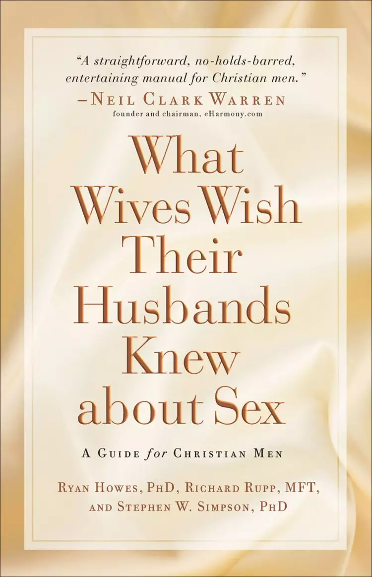 What Wives Wish their Husbands Knew about Sex [eBook]