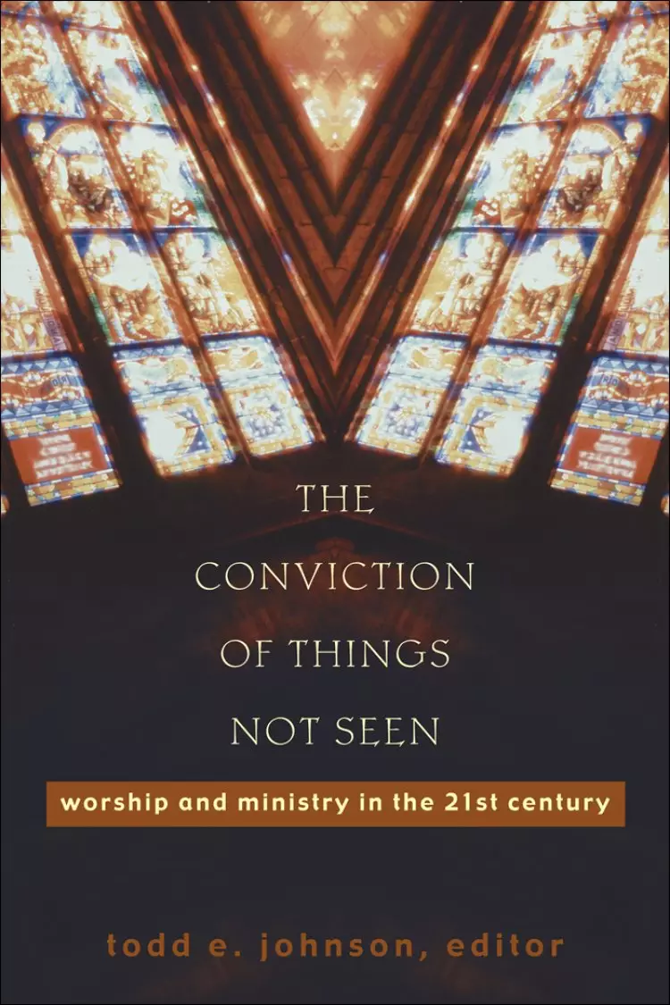 The Conviction of Things Not Seen [eBook]