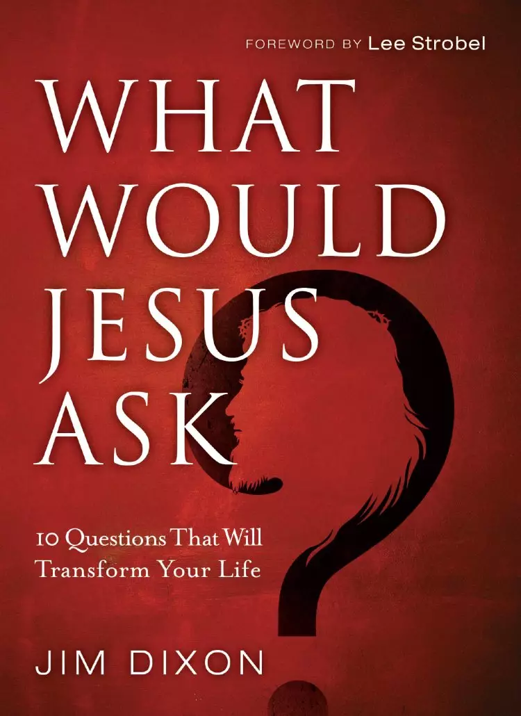 What Would Jesus Ask? [eBook]