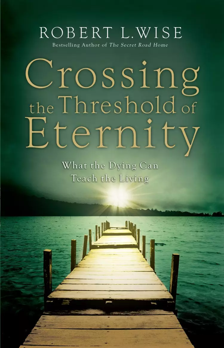 Crossing the Threshold of Eternity [eBook]