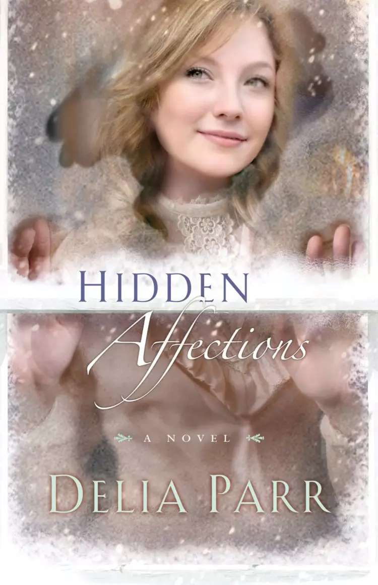 Hidden Affections (Hearts Along the River Book #3) [eBook]