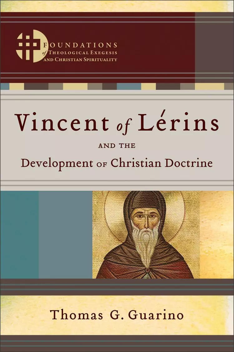 Vincent of Lérins and the Development of Christian Doctrine () [eBook]