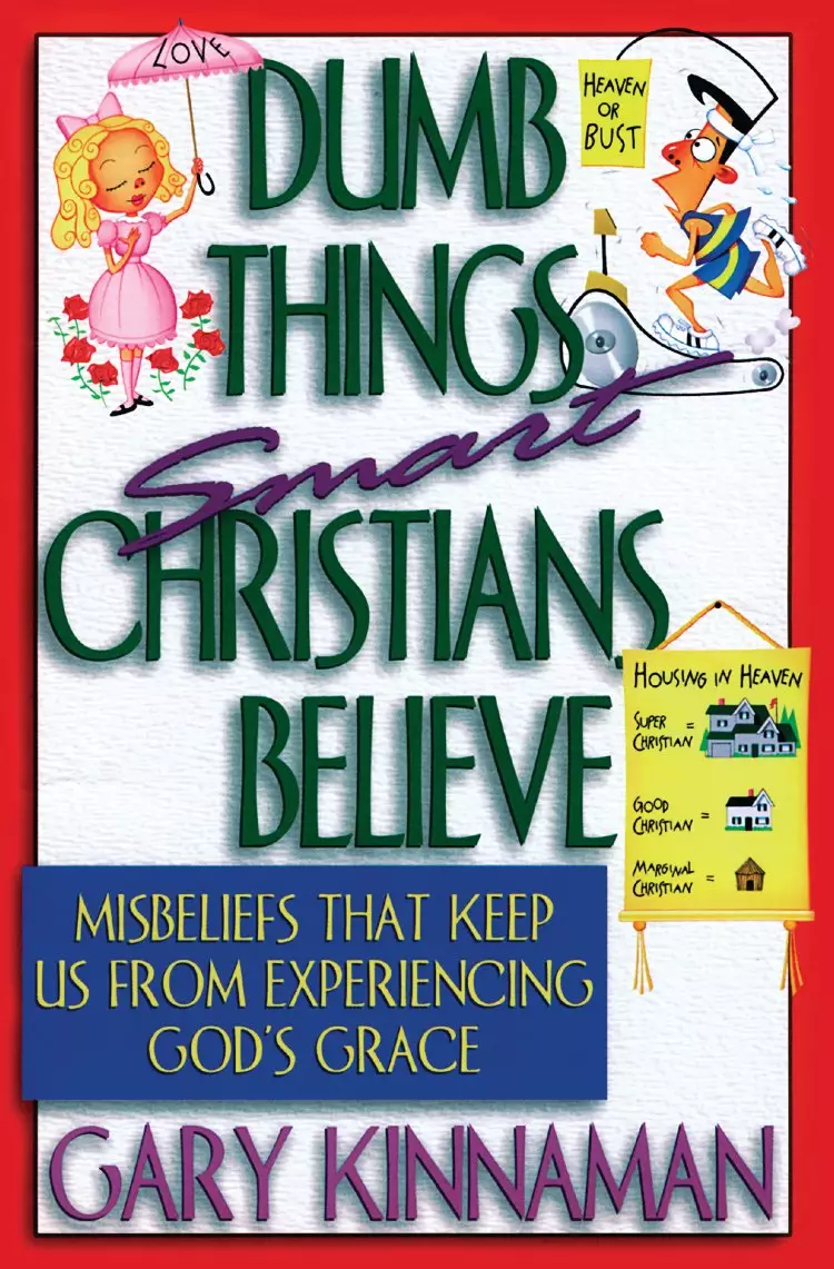 Dumb Things Smart Christians Believe [eBook]