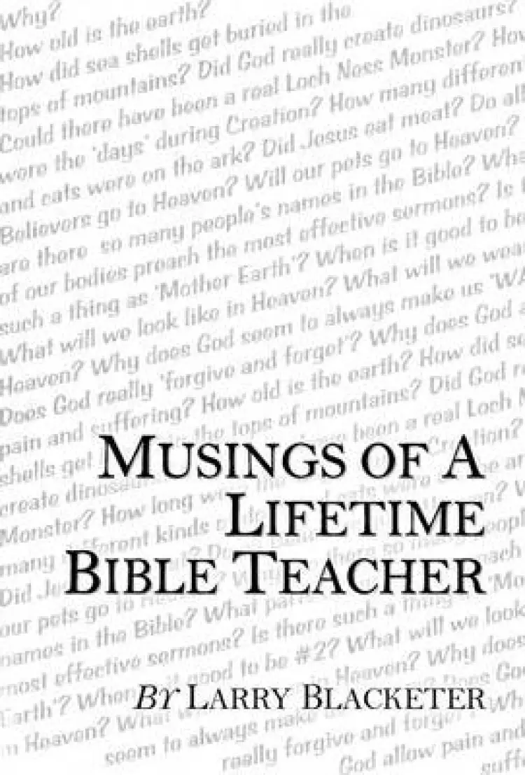 Musings of a Lifetime Bible Teacher