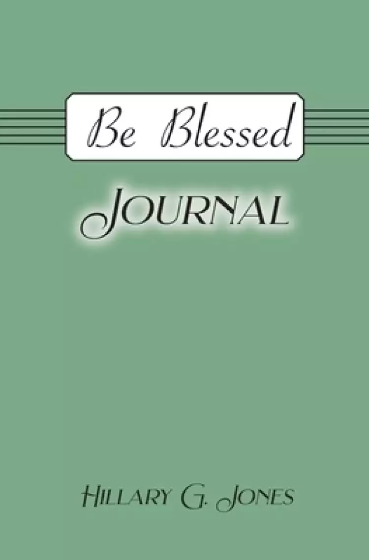 Be Blessed Journal