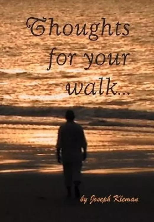 Thoughts for Your Walk