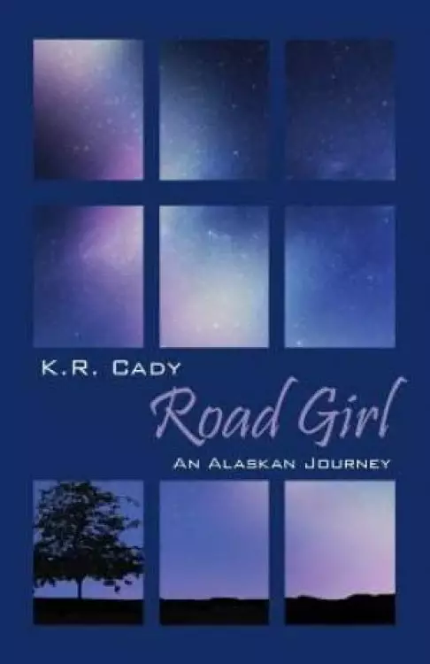 Road Girl: An Alaskan Journey