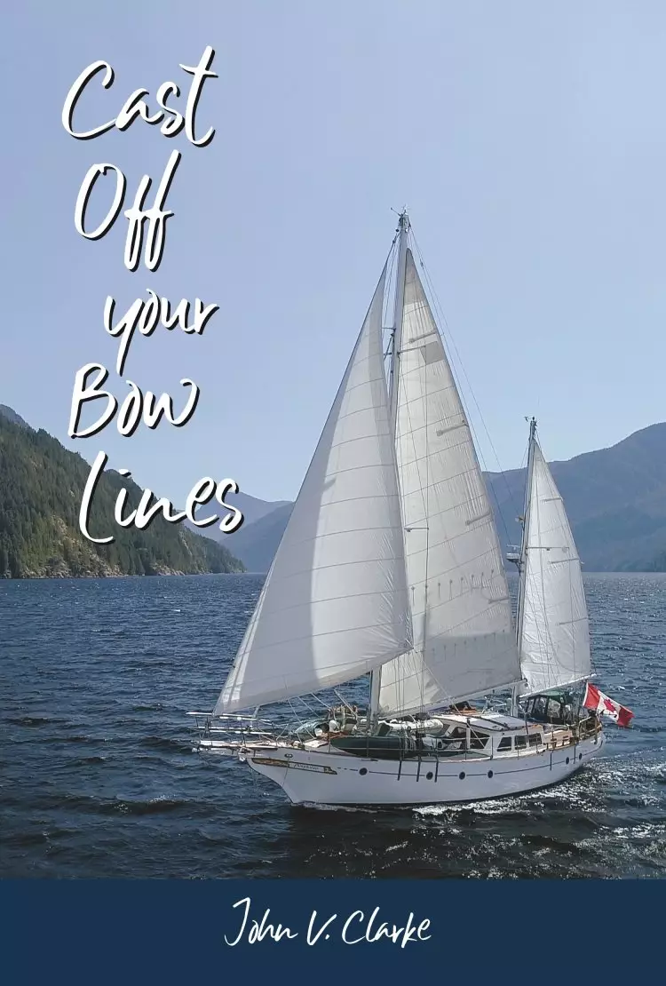 Cast Off Your Bow Lines