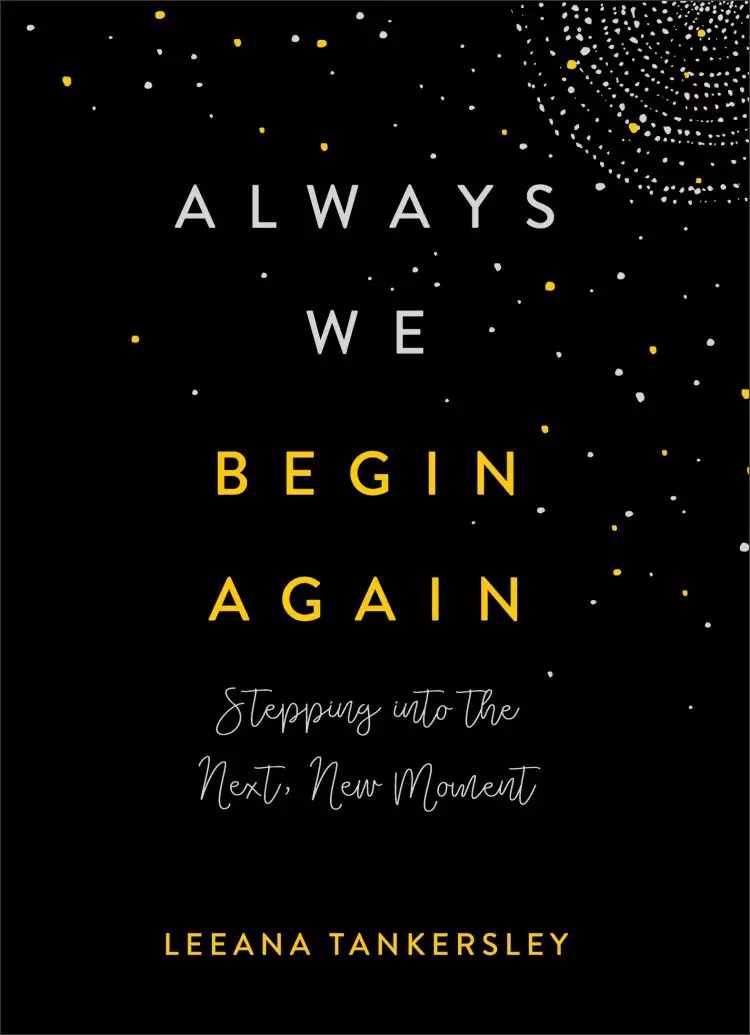 Always We Begin Again