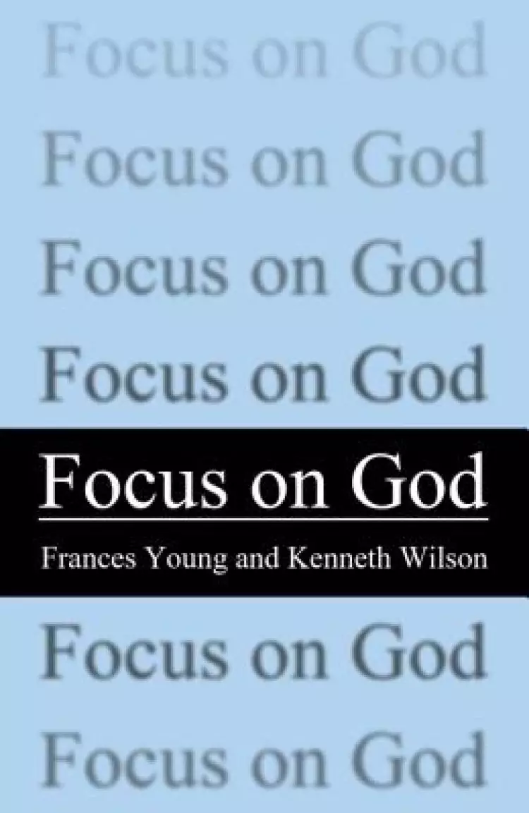 Focus on God