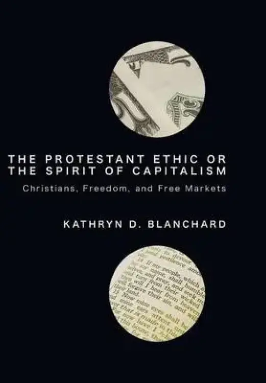 The Protestant Ethic or the Spirit of Capitalism