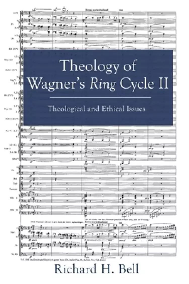 Theology of Wagner's Ring Cycle II