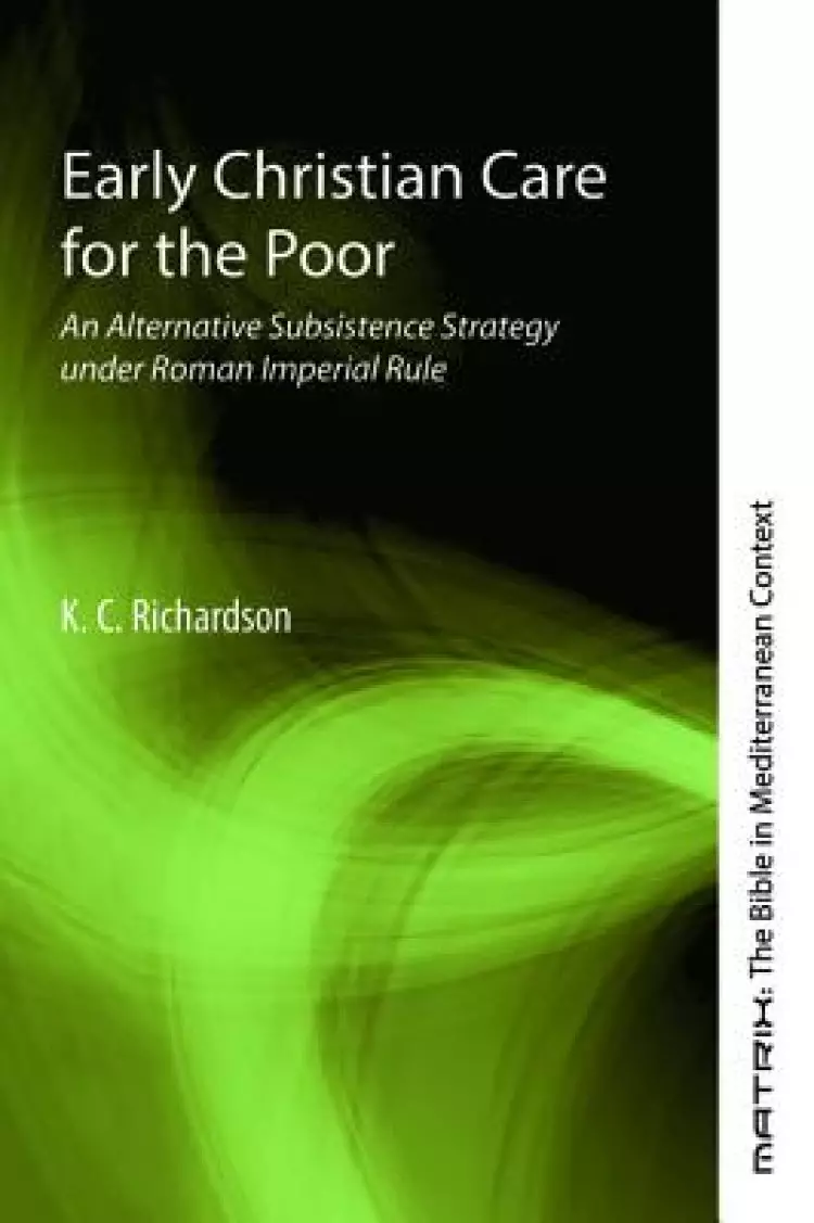 Early Christian Care for the Poor