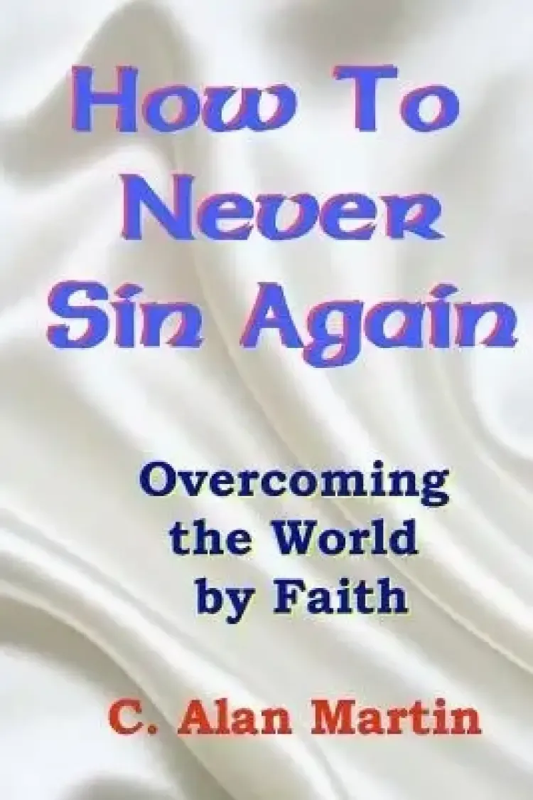 How To Never Sin Again