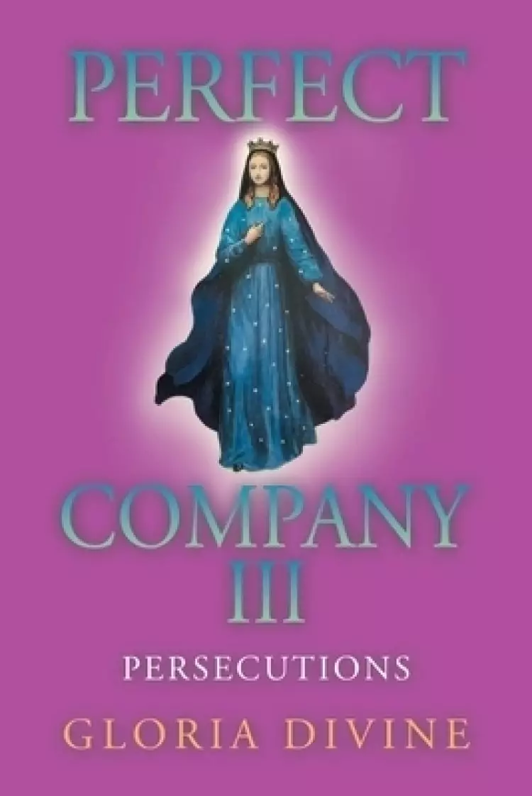 Perfect Company Iii: Persecutions
