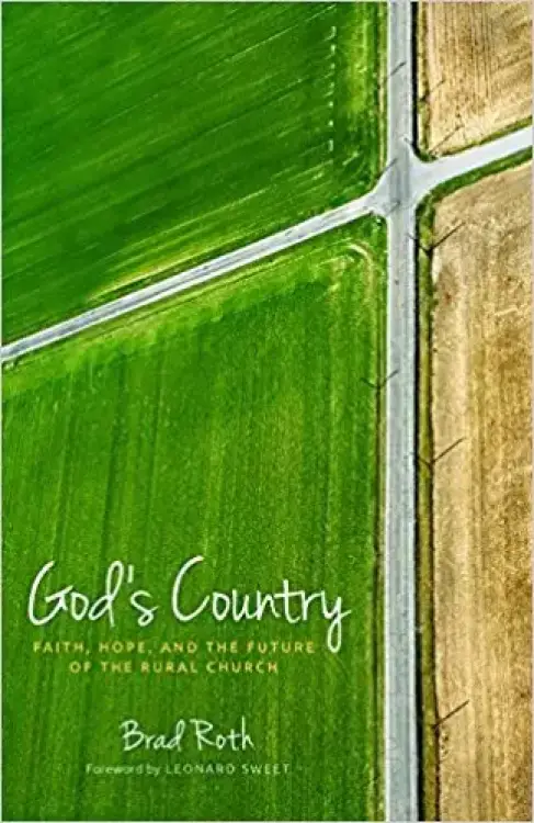 God's Country: Faith, Hope, and the Future of the Rural Church